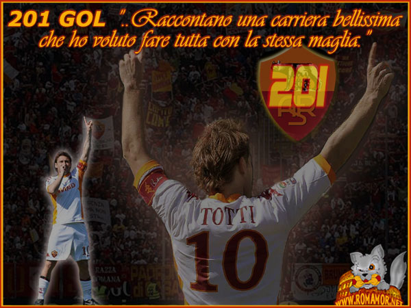 20 marzo 2011 - Totti 201 gol