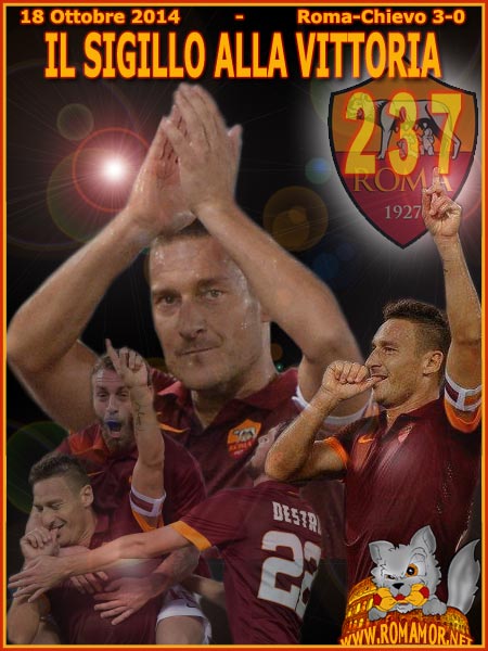18 Ottobre 2014 - Roma-Chievo 3-0 - Gol numero 237 per Francesco Totti