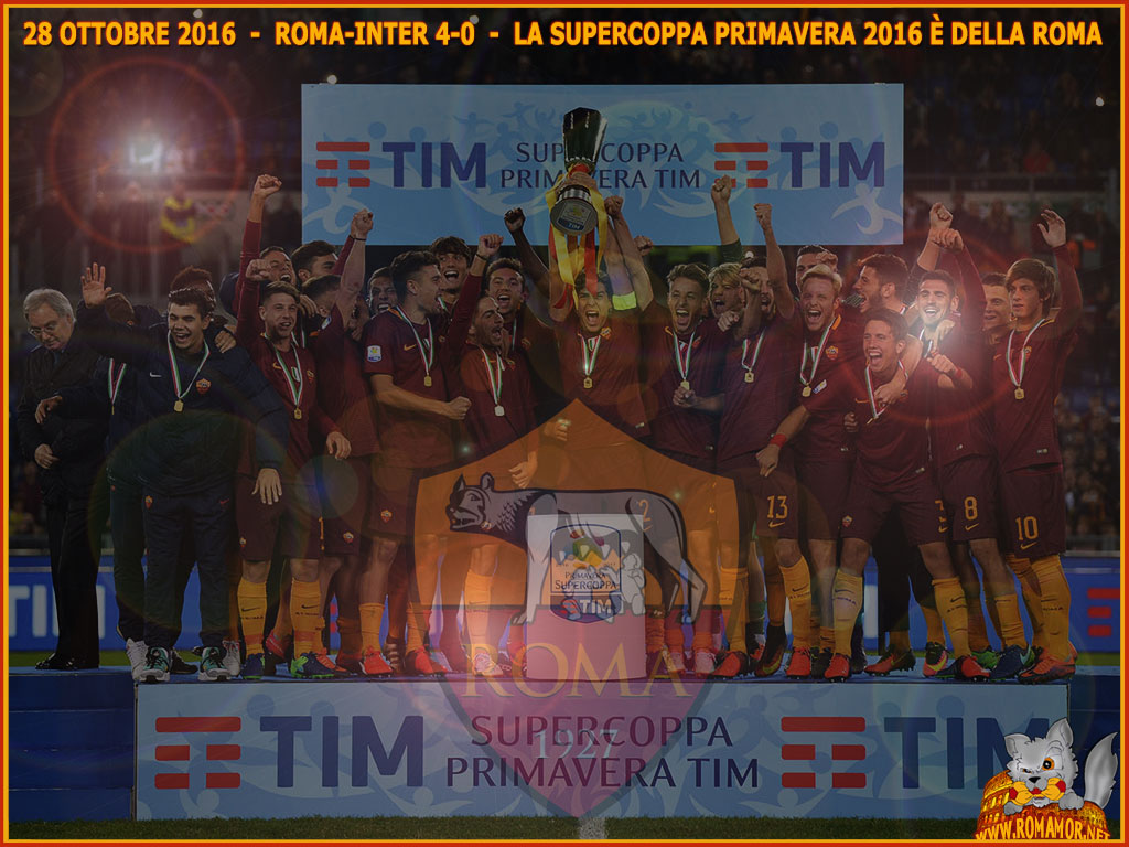 28 OTTOBRE 2016  -  ROMA-INTER 4-0  -  LA SUPERCOPPA PRIMAVERA È DELLA ROMA