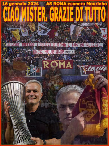 Romamor - 16 gennaio 2024 - L'AS ROMA esonera Jos Mourinho