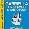 Gabriella i suoi amici e tanto folk