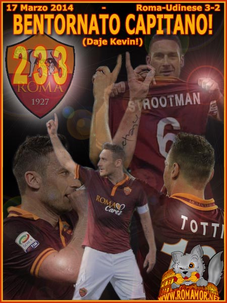 17 Marzo 2014 - Roma-Udinese 3-2 - Gol numero 233 per Francesco Totti