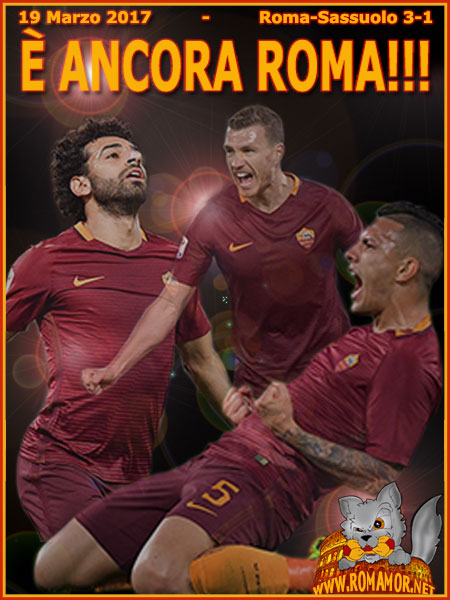 19.03.2017 - Roma-Sassuolo 3-1