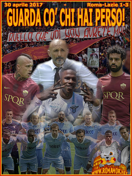 30 Aprile 2017 - Roma-Lazio 1-3