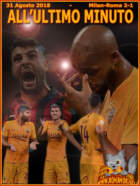 31 Agosto 2018 - Milan-Roma 2-1