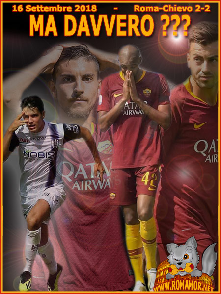 16 Settembre 2018 - Roma-Chievo 2-2