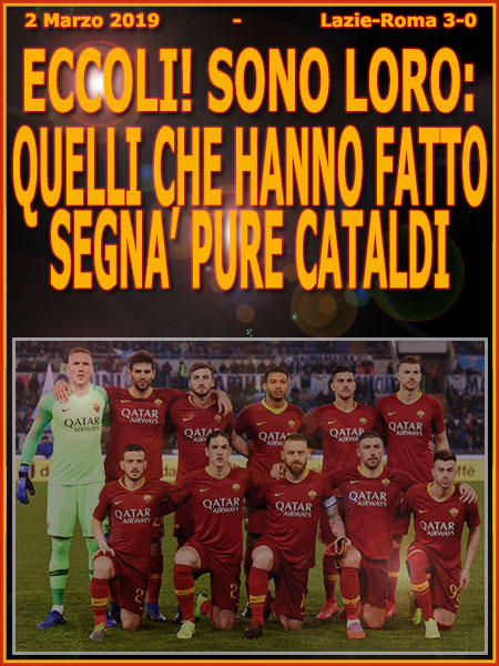 2 Marzo 2019 - Lazie-Roma 3-0