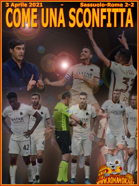 3 Aprile 2021 - Sassuolo-Roma 2-2