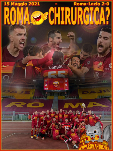15 Maggio 2021 - Roma-Lazio 2-0