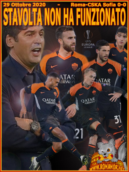 29 Ottobre 2020 - Roma-CSKA Sofia 0-0