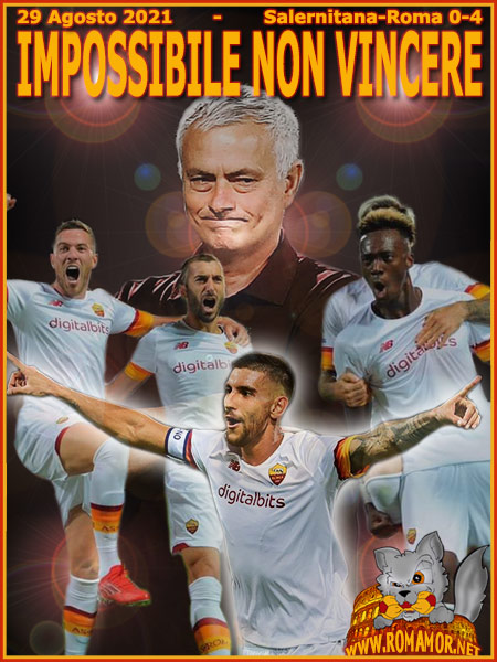 29 Agosto 2021 - Salernitana-Roma 0-4