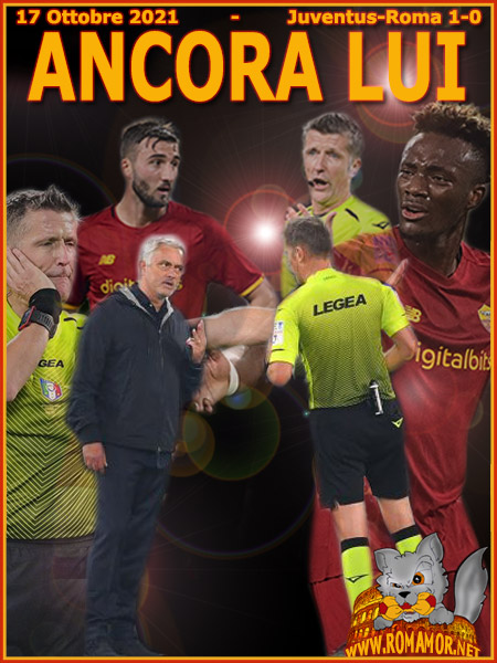 17 Ottobre 2021 - Juventus-Roma 1-0 un altro furto