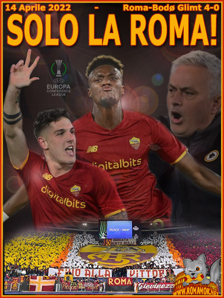 14 Aprile 2022 - Roma-Bodo/Glimt 4-0